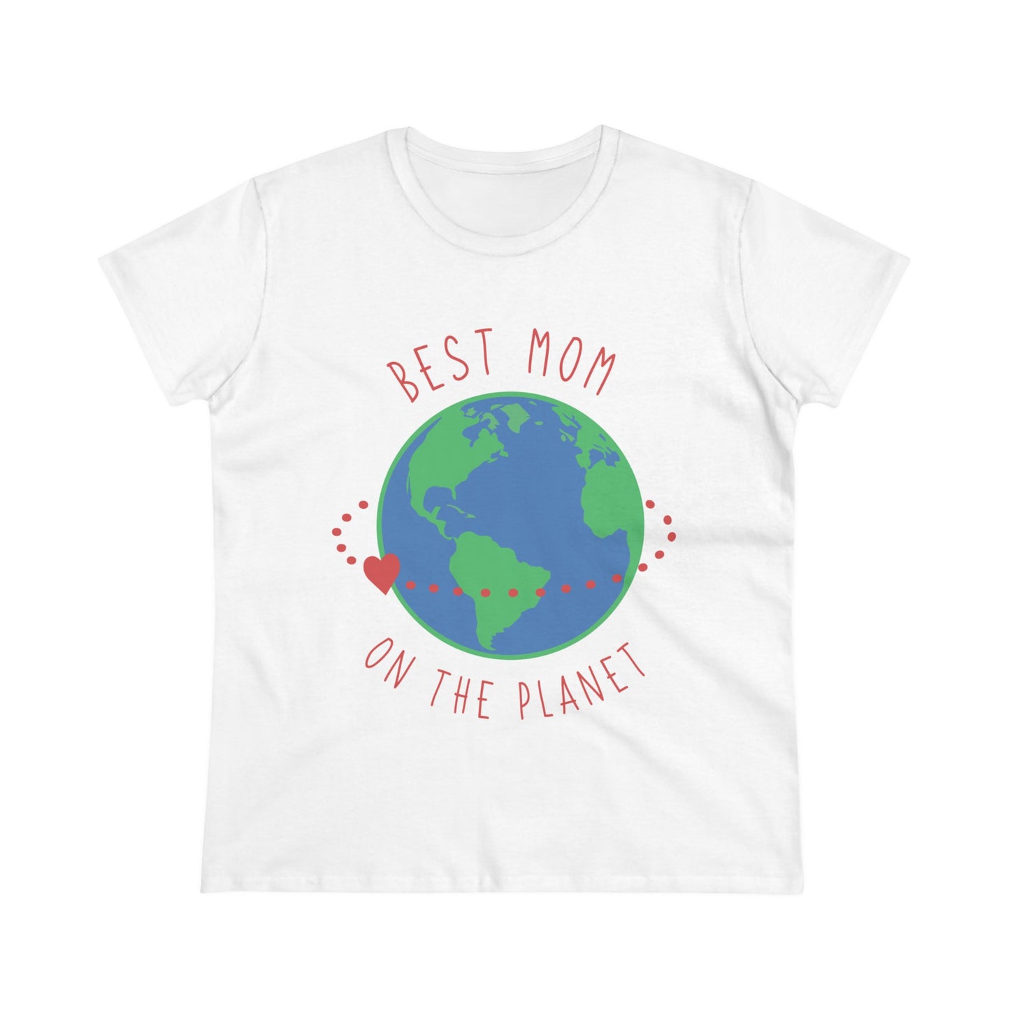 Best mom on the planet Women's Midweight Cotton Tee