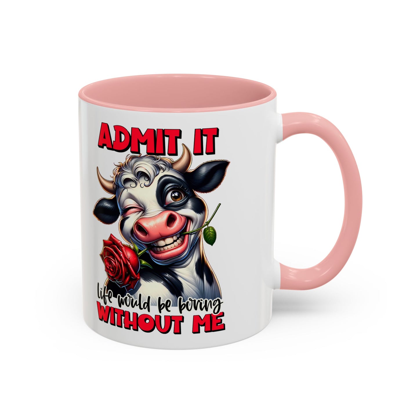 Admit it Accent Coffee Mug (11, 15oz)