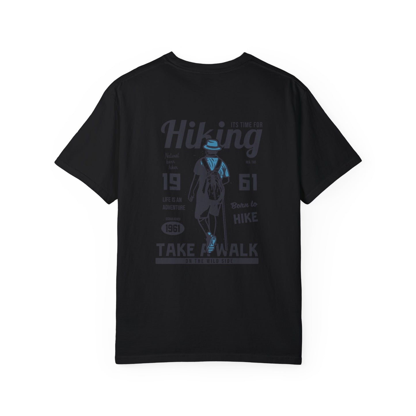 Take a Hike Unisex Garment-Dyed T-shirt