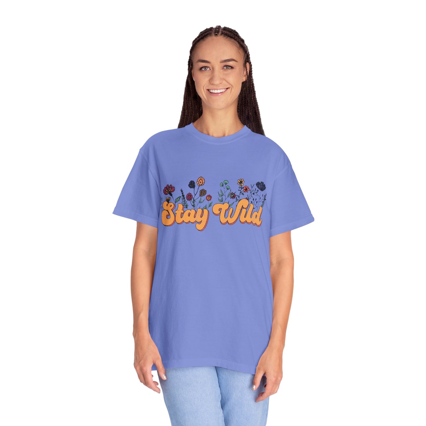 Stay Wild Unisex Garment-Dyed T-shirt