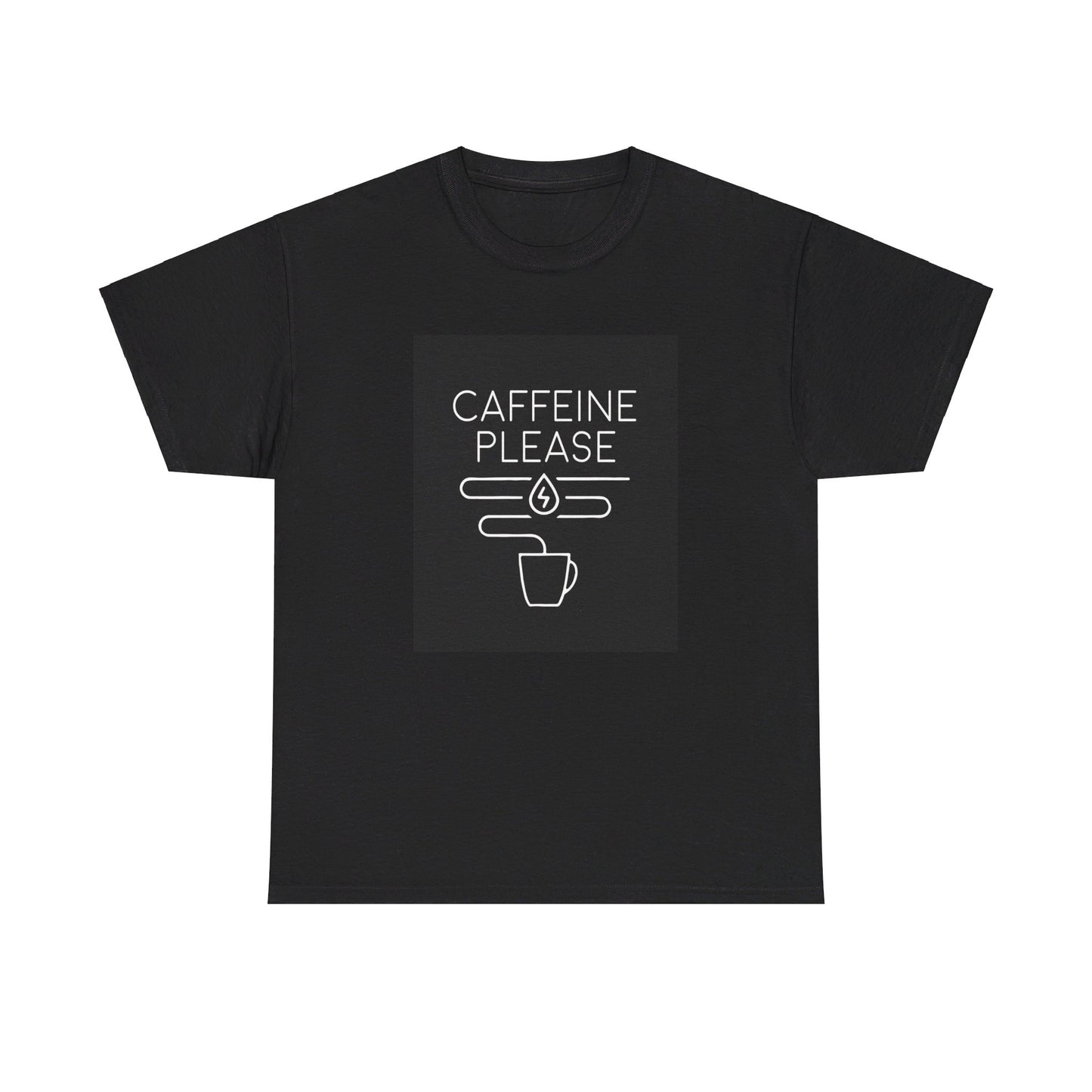 Caffeine Please Unisex Heavy Cotton Tee