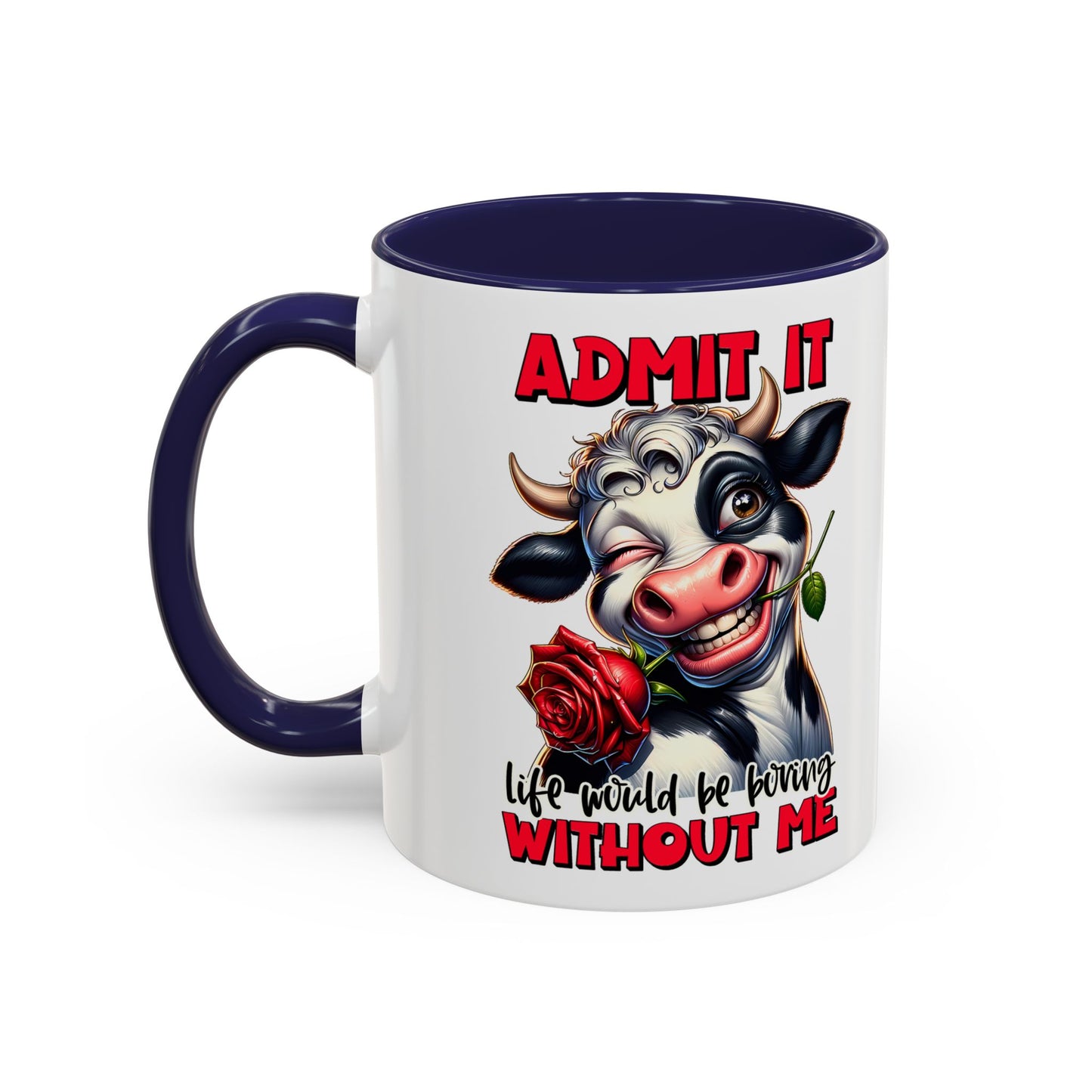 Admit it Accent Coffee Mug (11, 15oz)