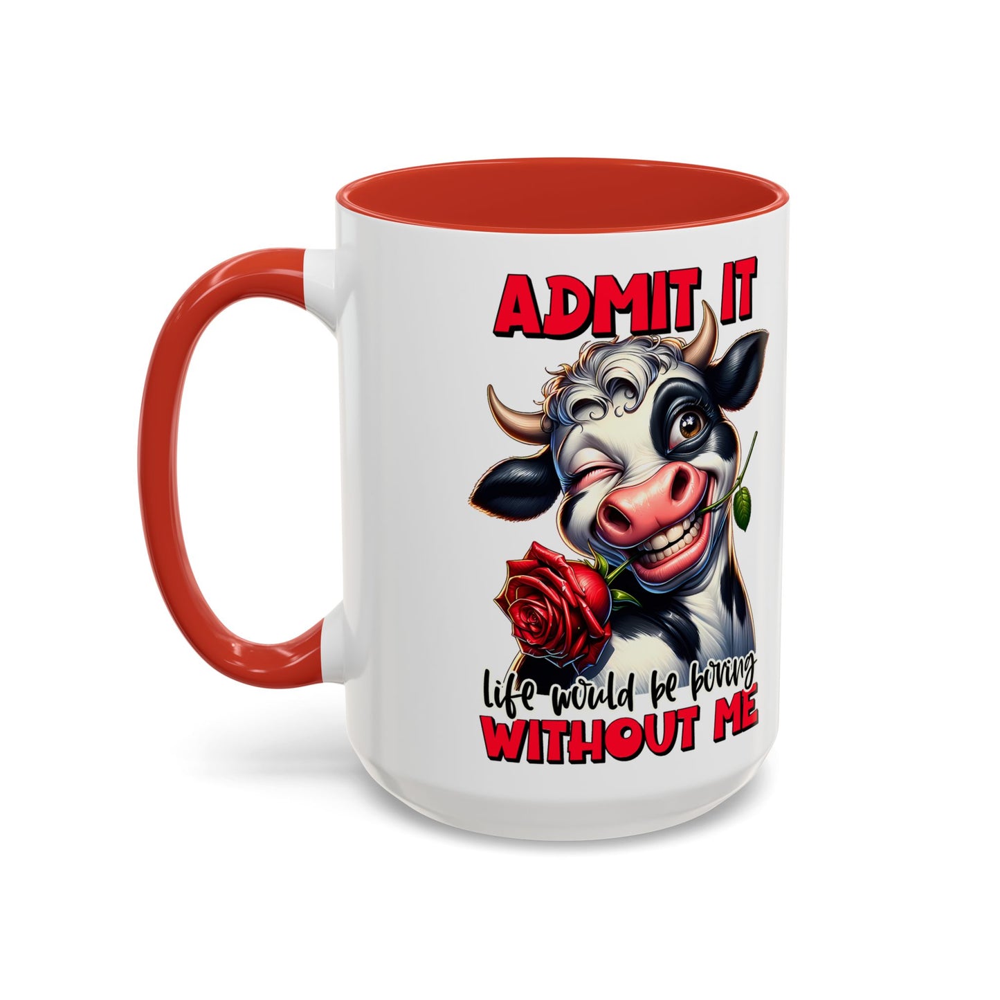 Admit it Accent Coffee Mug (11, 15oz)