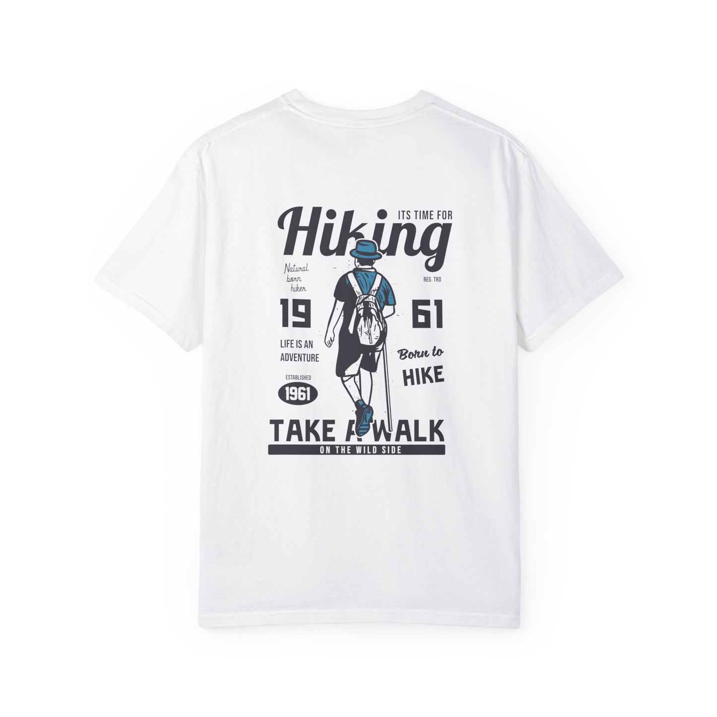 Take a Hike Unisex Garment-Dyed T-shirt