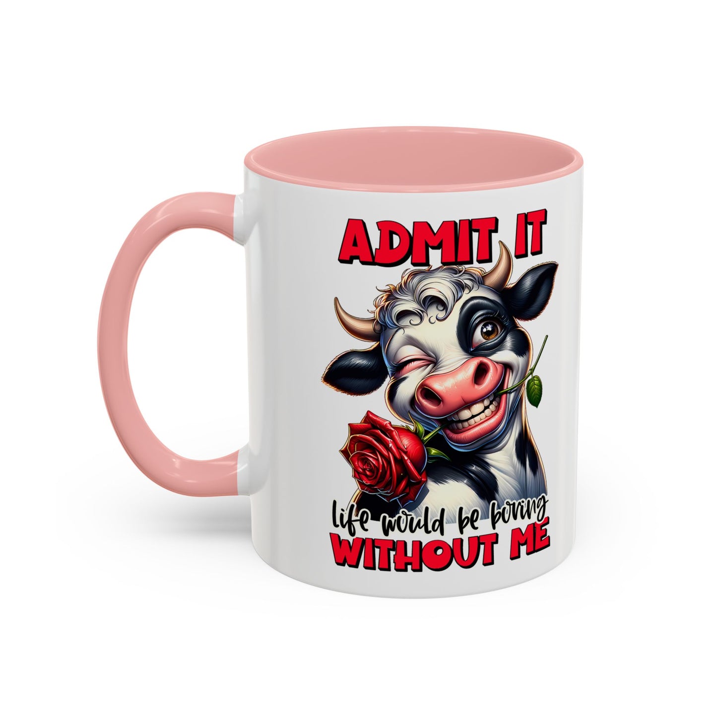 Admit it Accent Coffee Mug (11, 15oz)