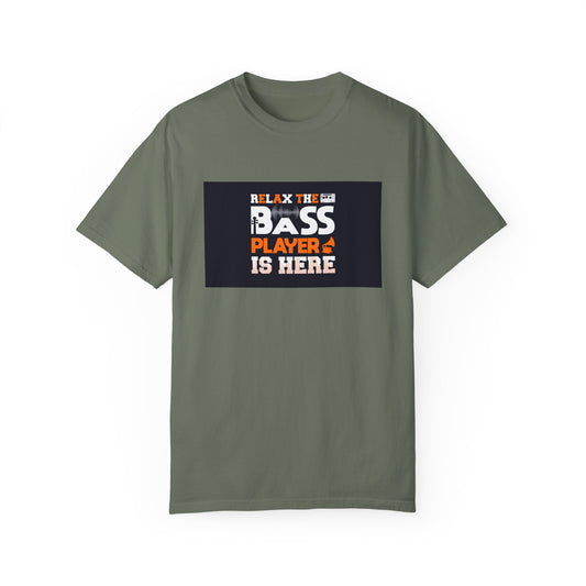 Bass player is here Unisex Garment-Dyed T-shirt