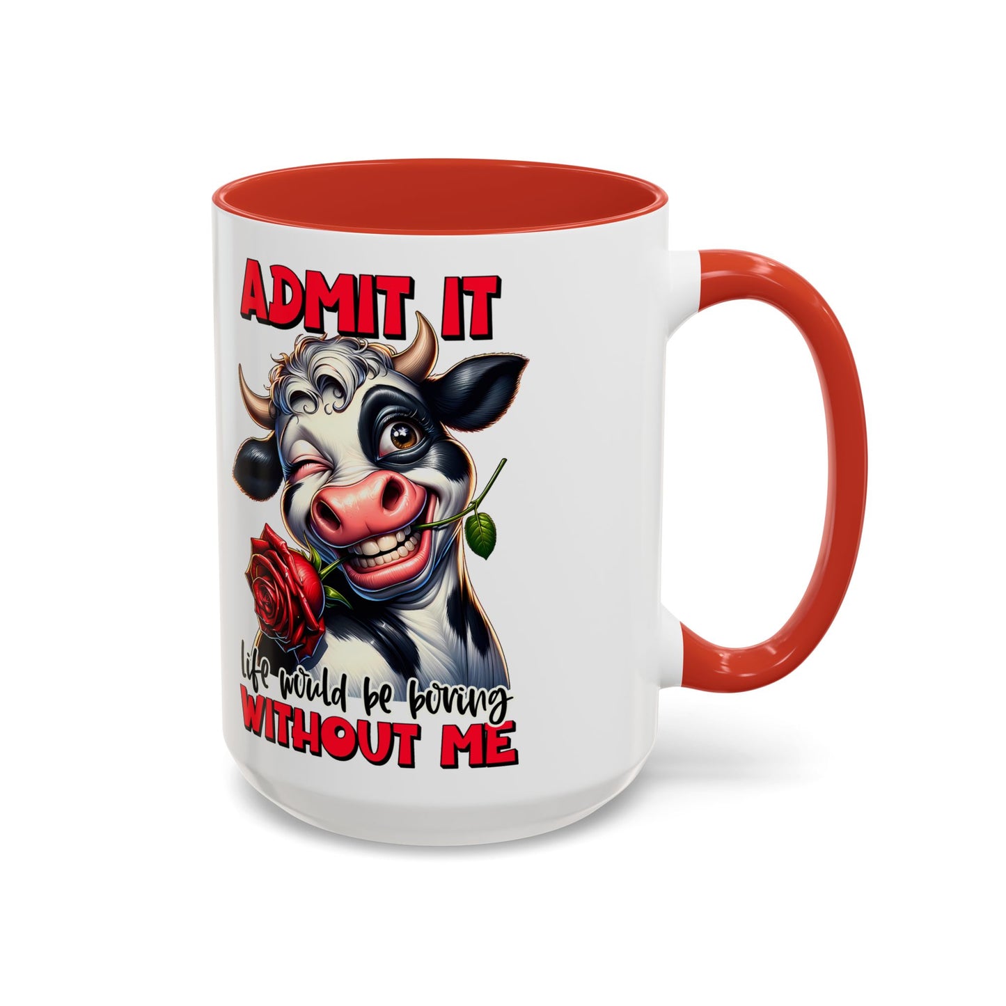 Admit it Accent Coffee Mug (11, 15oz)