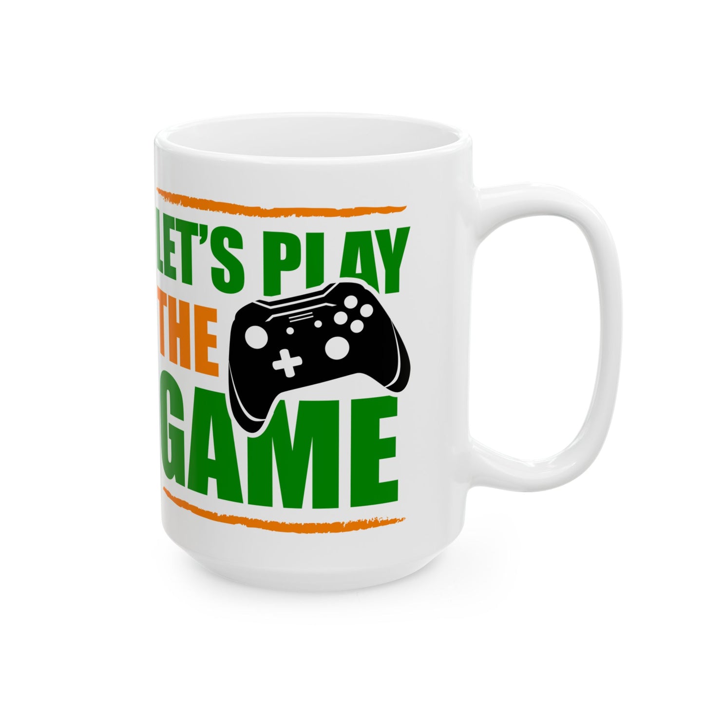 Let’s play the Game Ceramic Mug, (11oz, 15oz)