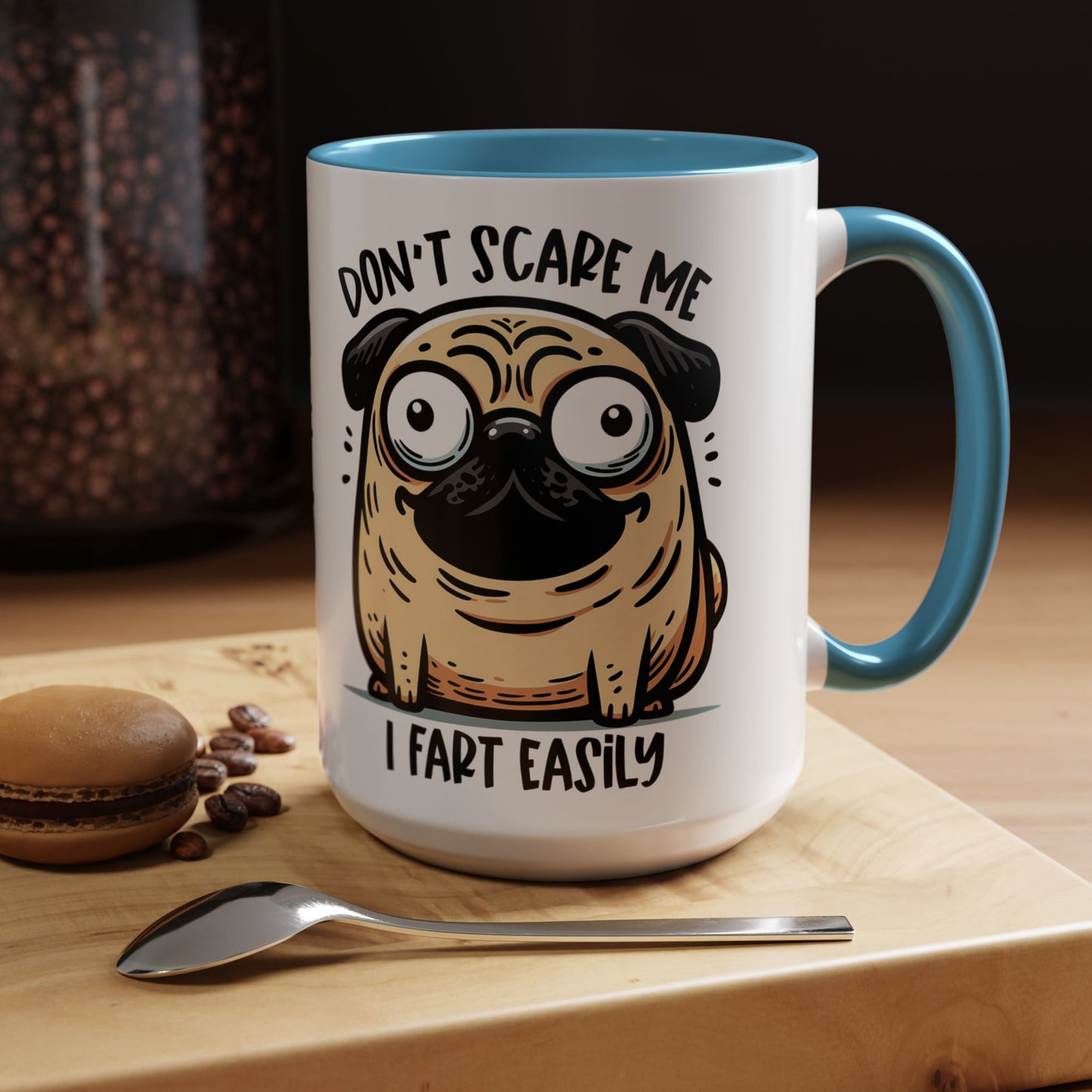 Don't Scare me Accent Coffee Mug (11, 15oz)