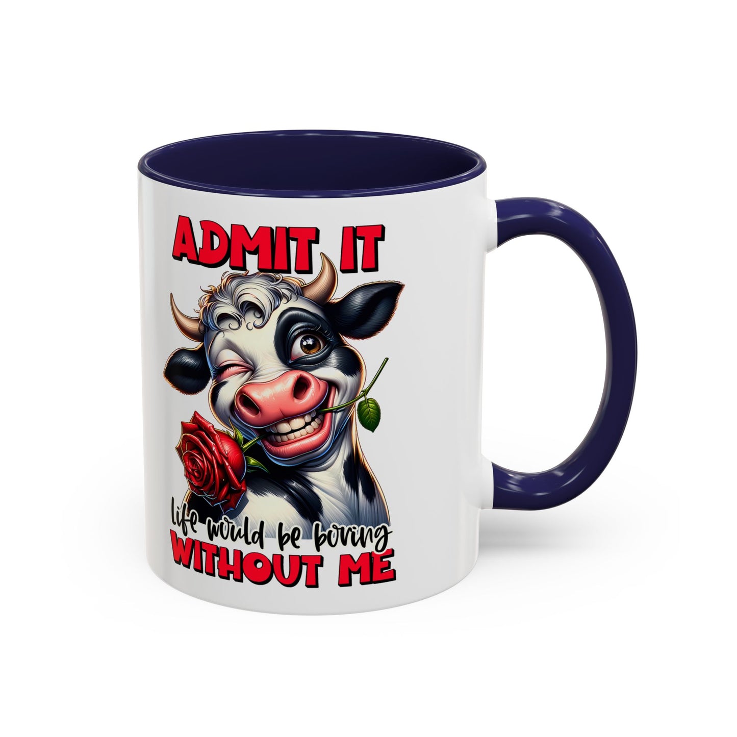 Admit it Accent Coffee Mug (11, 15oz)